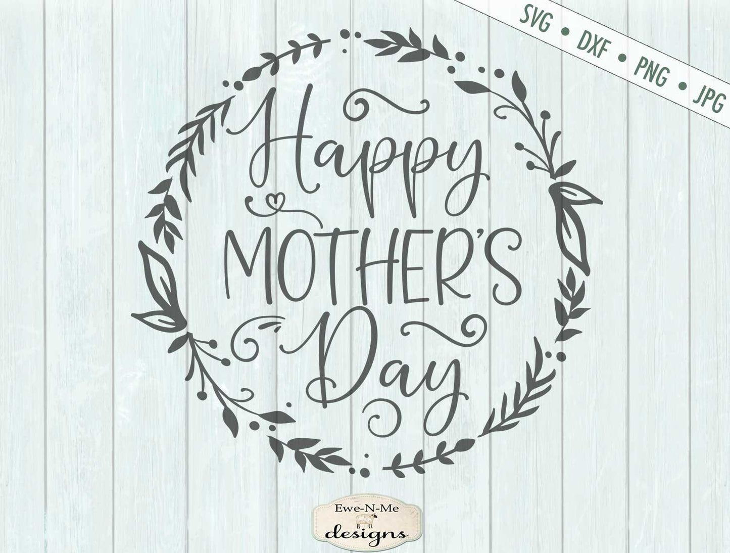 Happy Mothers Day - Wreath - SVG