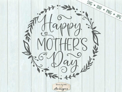 Happy Mothers Day - Wreath - SVG