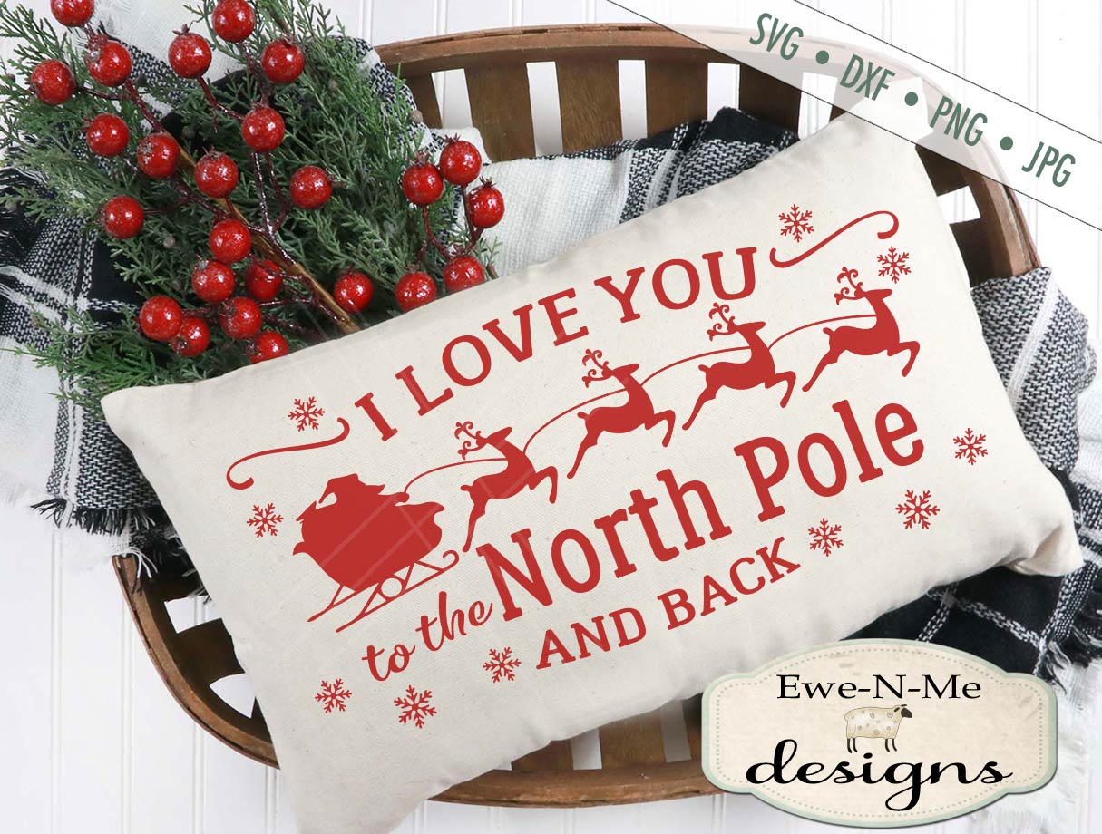 Love You To The North Pole - SVG