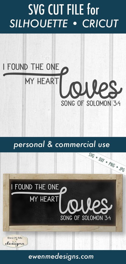One My Heart Loves - Song Solomon 3:4 - Valentine - Wedding - SVG