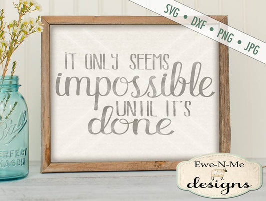 Impossible Until It's Done - SVG
