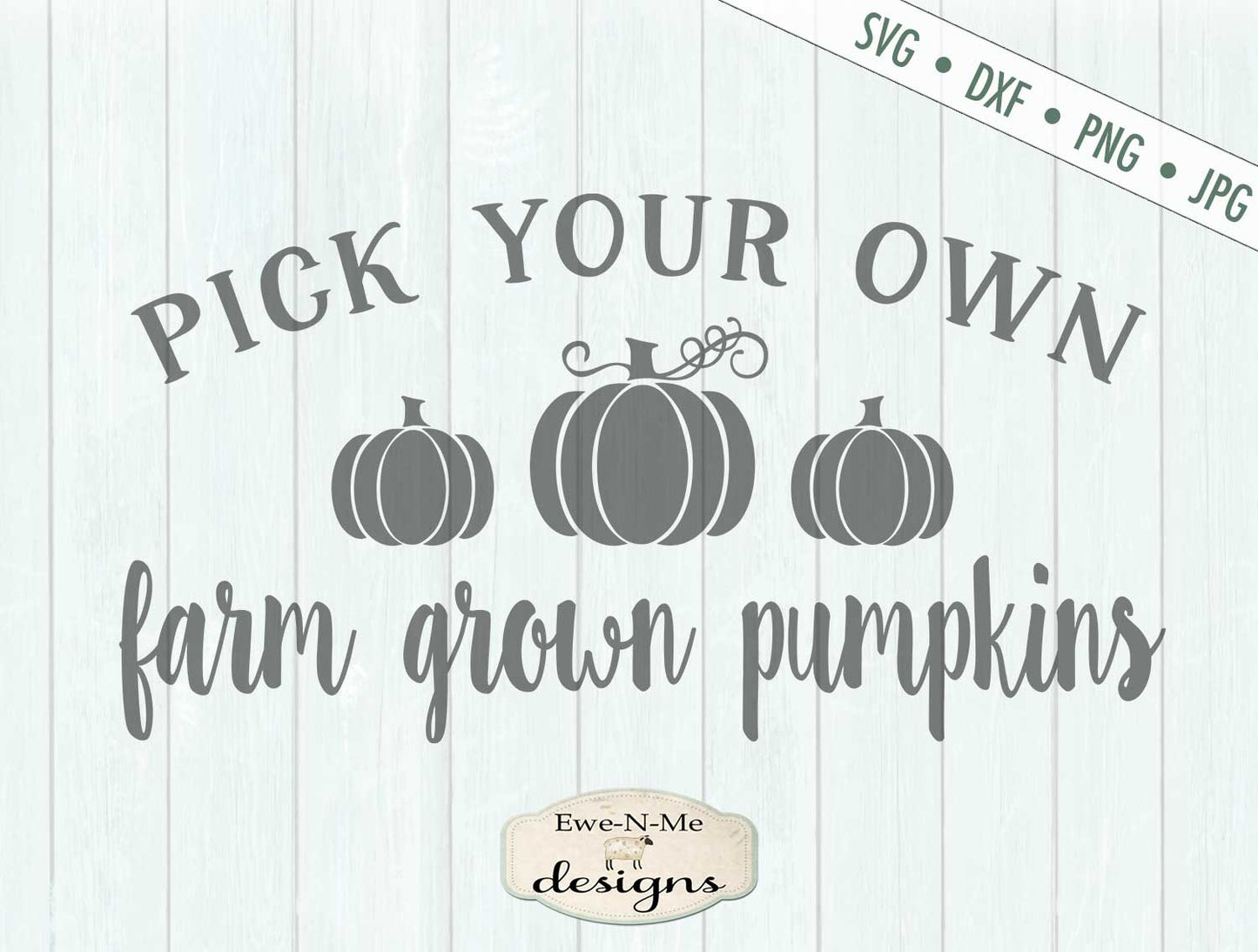 Pick Your Own Pumpkins - SVG