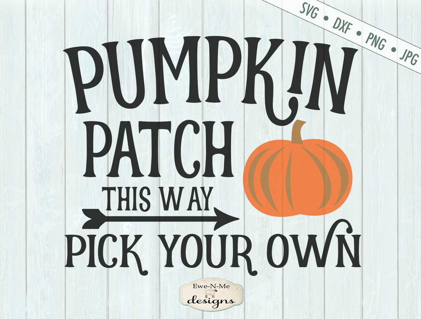 Pumpkin Patch Pick Your Own - Arrow - SVG