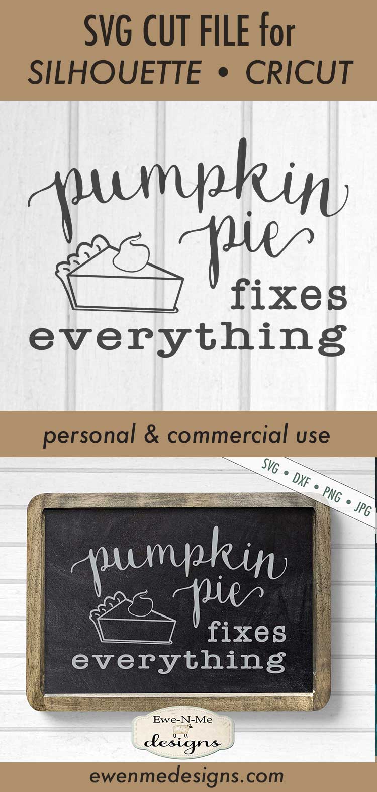 Pumpkin Pie Fixes Everything - Fall - SVG