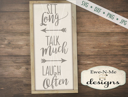Sit Long Talk Much Laugh Often  - SVG