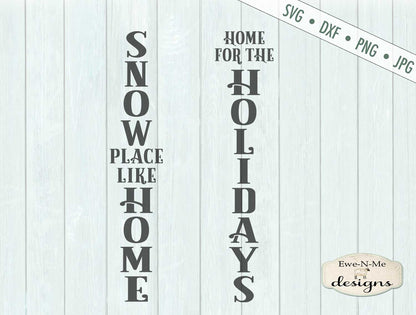 Home For The Holidays - Snow Place Like Home - Vertical - SVG