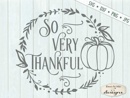 So Very Thankful - SVG