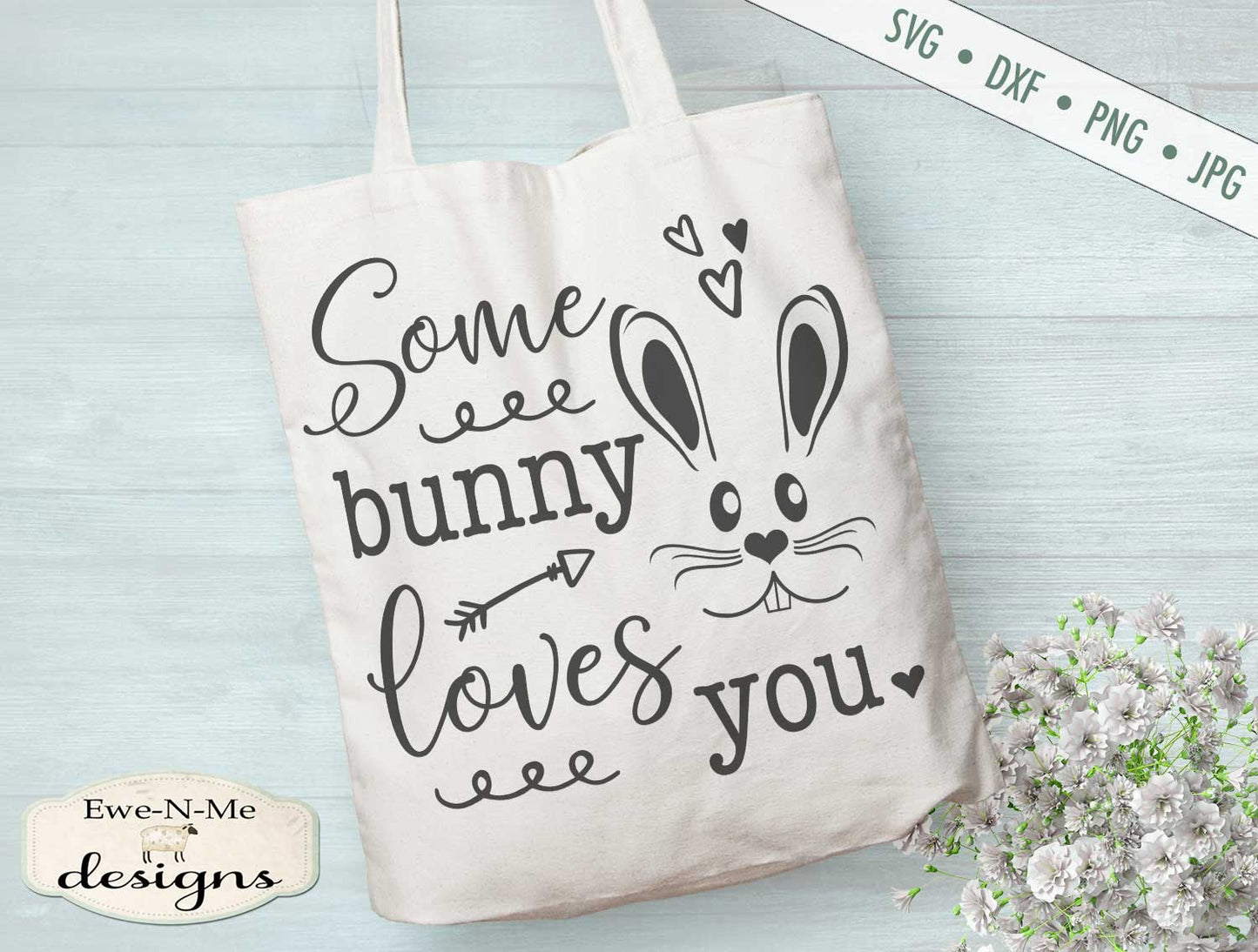 Some Bunny Loves You - SVG
