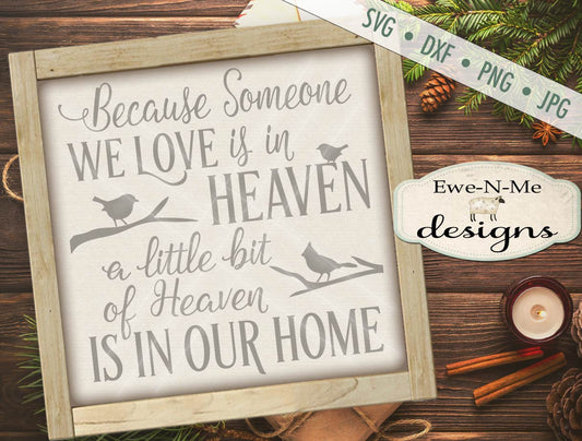 Because Someone We Love Is In Heaven - SVG