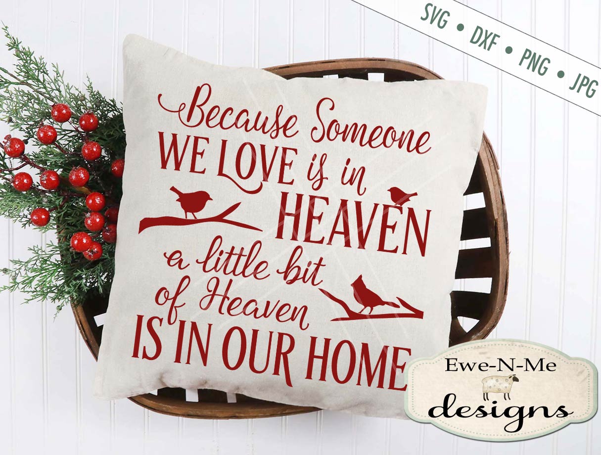 Because Someone We Love Is In Heaven - SVG