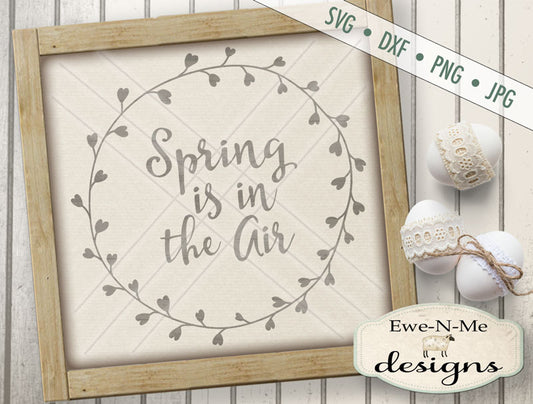 Spring Is In The Air - Wreath - SVG