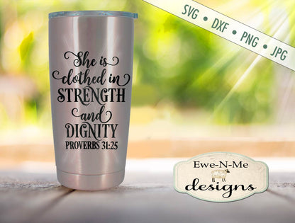 Proverbs 31 She is Clothed in Strength and Dignity - SVG