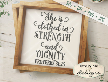 Proverbs 31 She is Clothed in Strength and Dignity - SVG