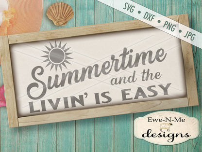 Summertime Livin Is Easy - SVG
