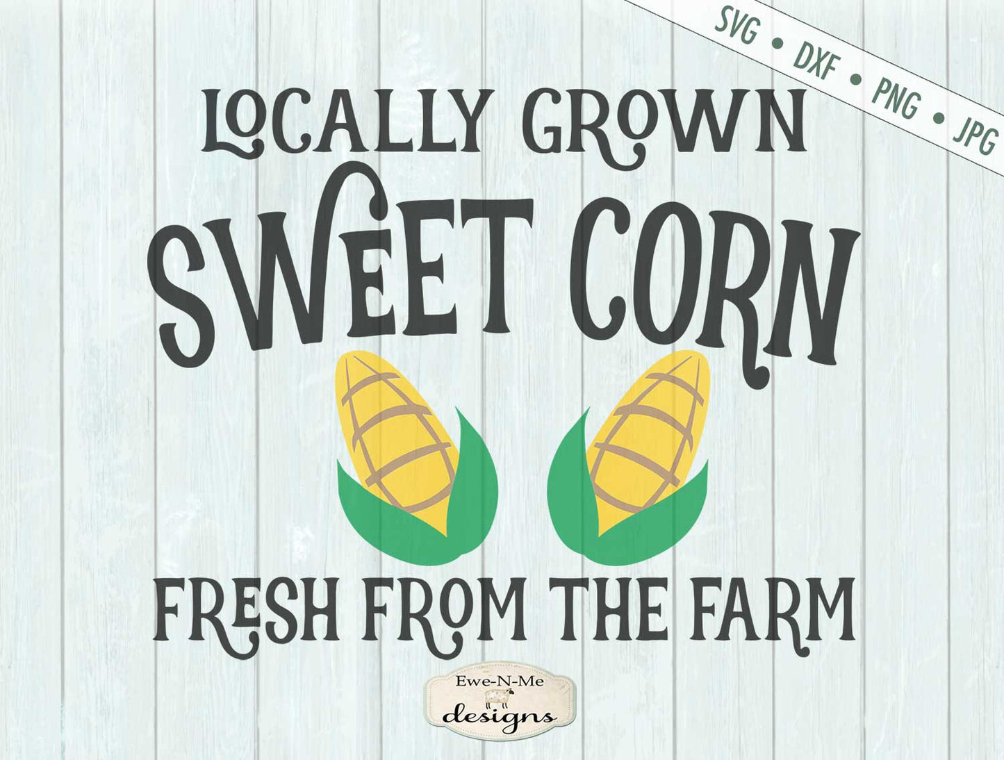 Sweet Corn - Locally Grown - SVG