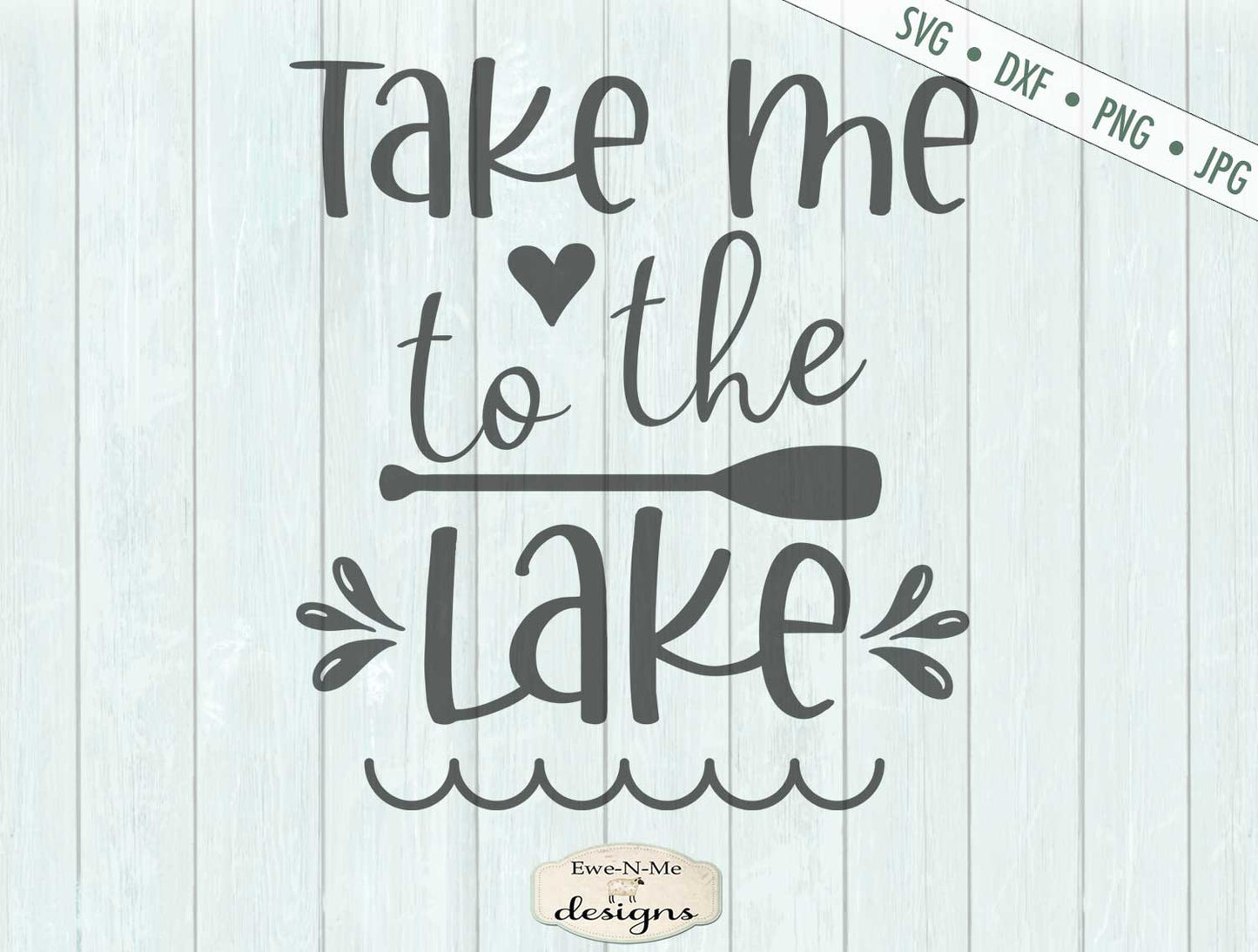 Take Me To The Lake - Summer - SVG