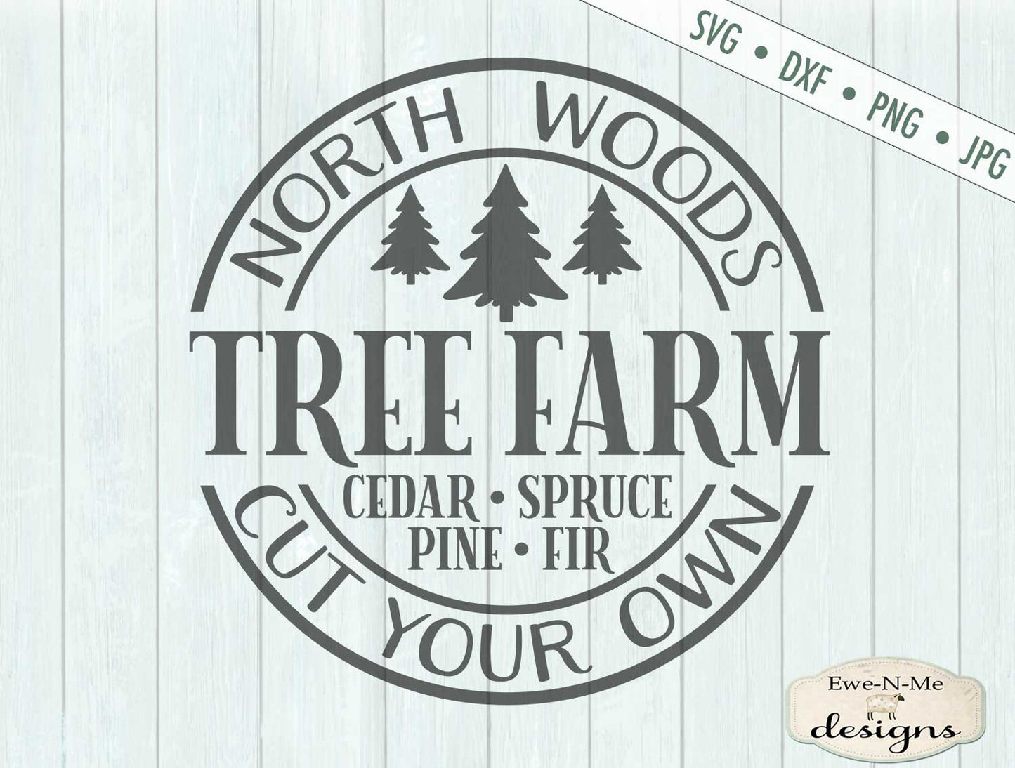 North Woods Tree Farm - Christmas - SVG