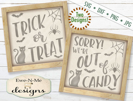 Trick or Treat Out of Candy - SVG
