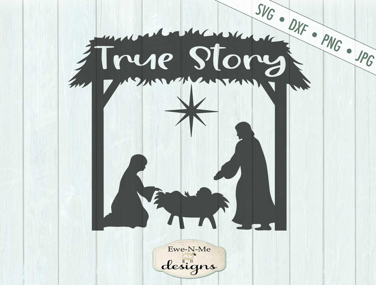 True Story - Manger - Christmas - SVG