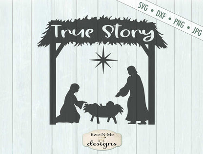 True Story - Manger - Christmas - SVG
