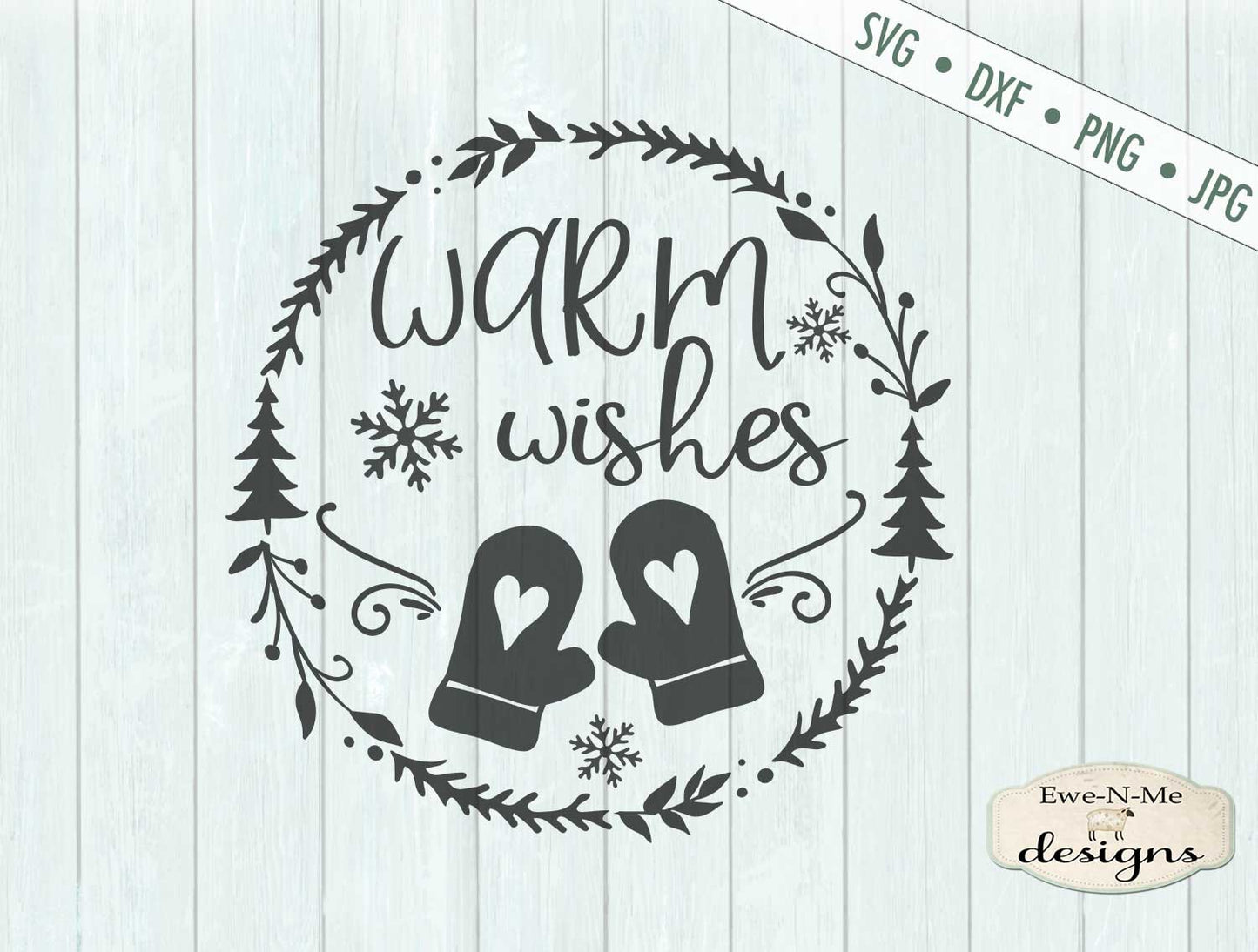 Warm Wishes - SVG