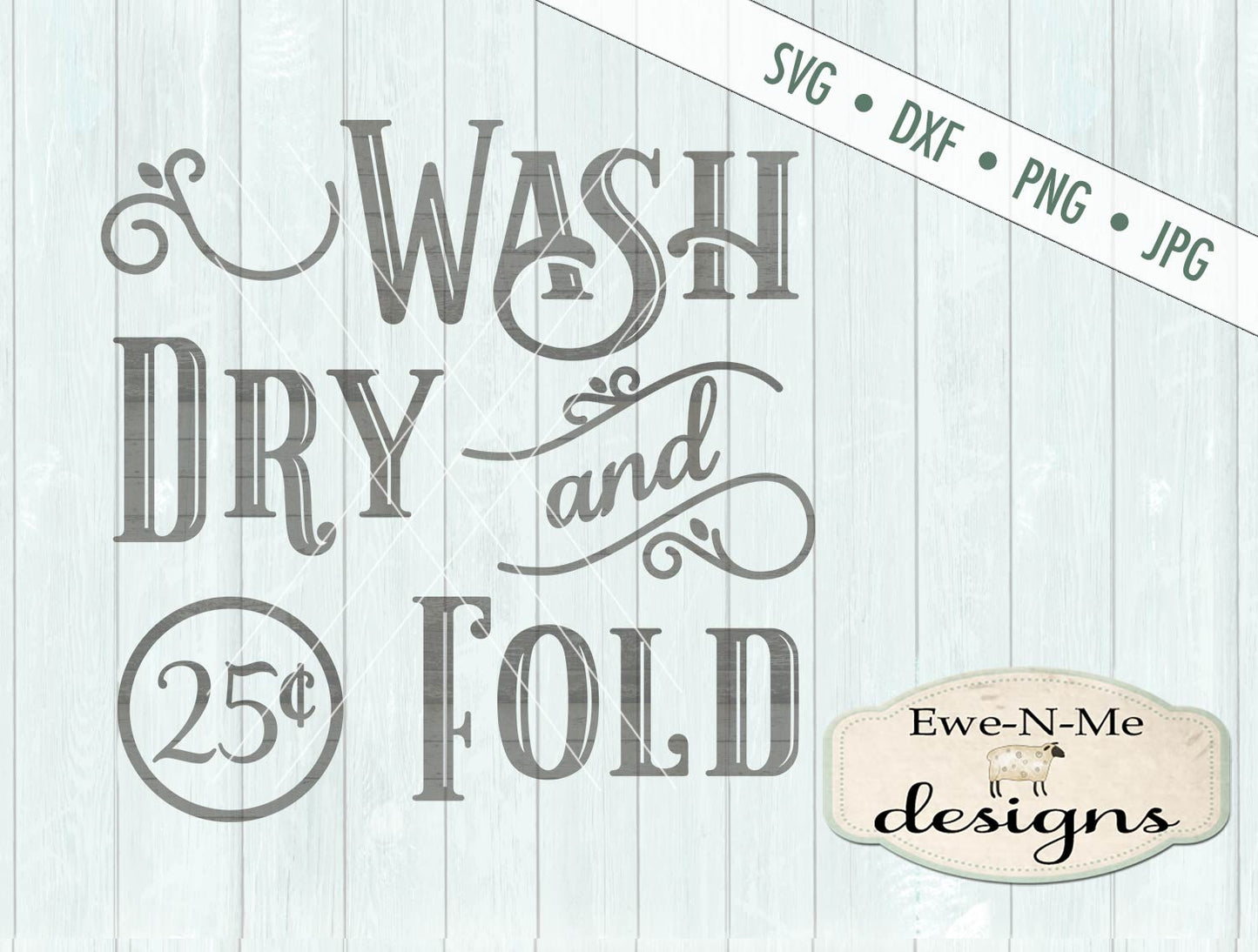 Wash Dry and Fold - SVG