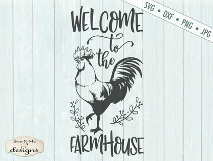 Welcome to the Farmhouse - Rooster - SVG