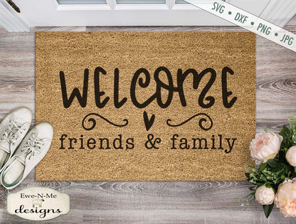Welcome Friends and Family - Doormat - SVG
