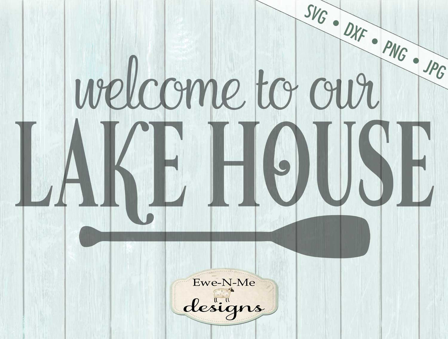 Welcome to our Lake House - SVG