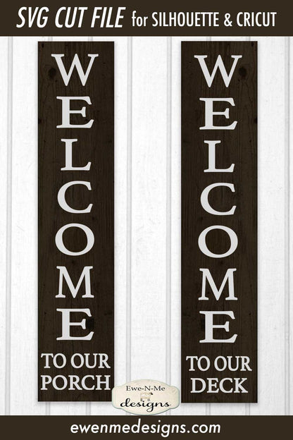 Welcome To Our Porch - Deck - Vertical Porch Sign SVG