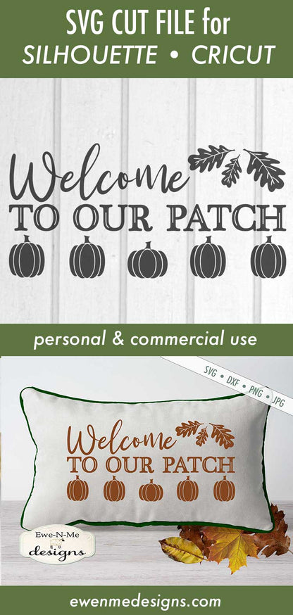 Welcome To Our Pumpkin Patch - SVG