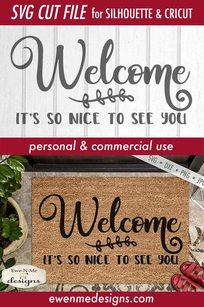Welcome - Its So Nice to See You - Doormat - SVG