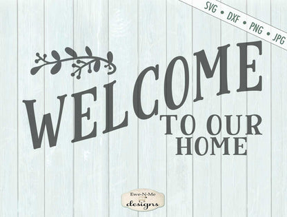 Welcome To Our Home - Branch - Doormat - SVG