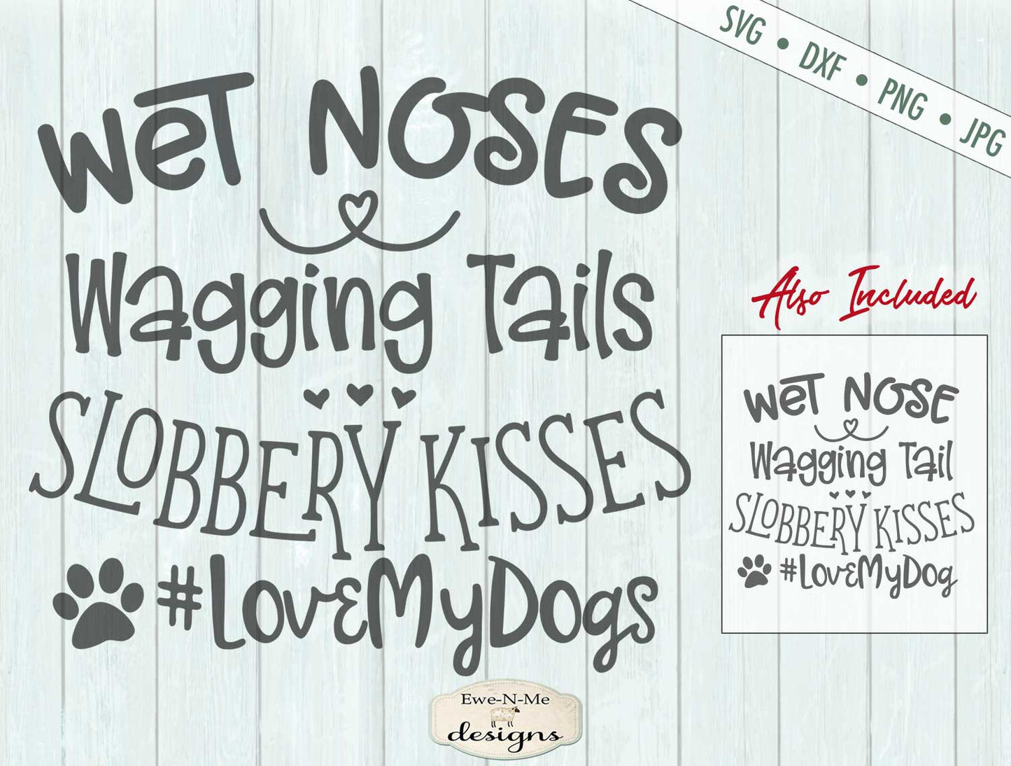 Wet Noses Wagging Tails - SVG