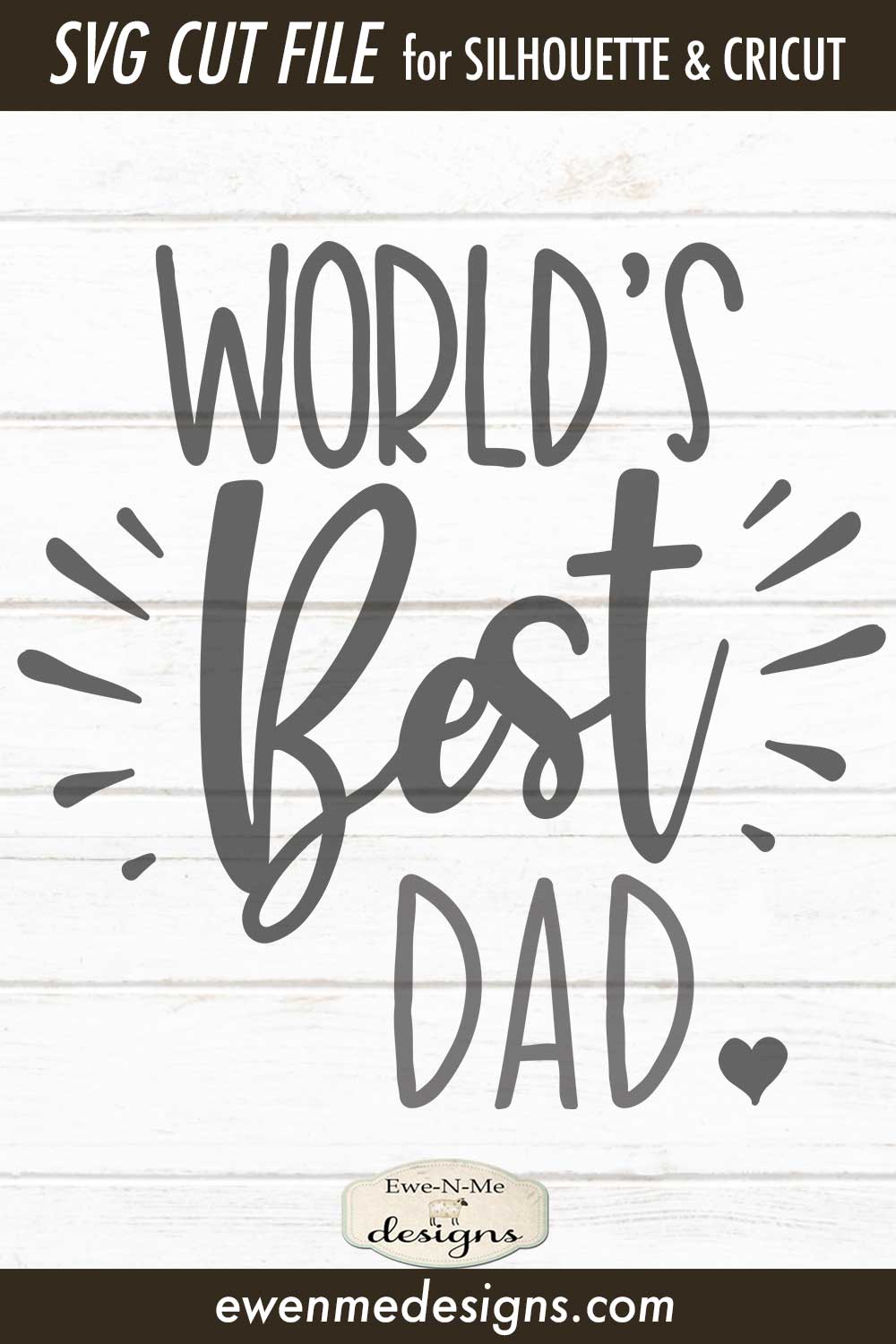 Worlds Best Dad - Fathers Day SVG