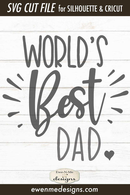Worlds Best Dad - Fathers Day SVG