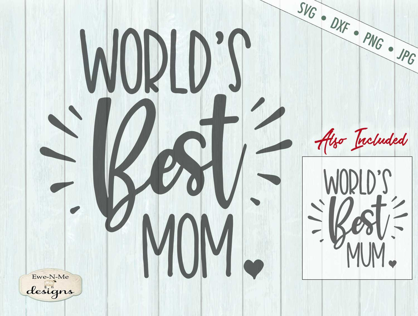 Worlds Best Mom - Mum SVG
