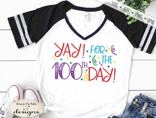 Yay for the 100th Day - School - Teacher - SVG