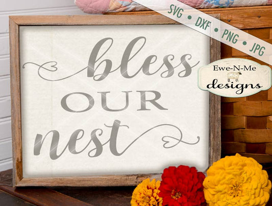 Bless Our Nest - SVG